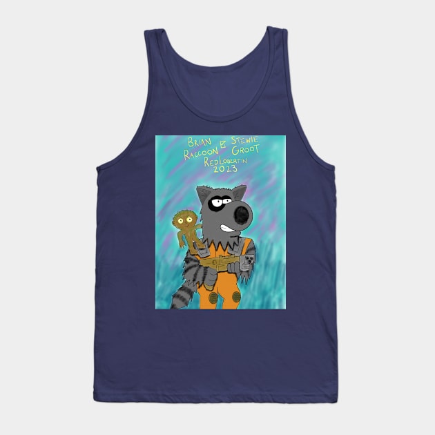 Brian Raccoon and Stewie Groot Tank Top by RedLobertin